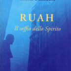 Ruah - Il soffio dello Spirito